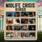 Midlife crisis bingo card - Beyond the Gates Commentary for the week ending May 30, 2025. Soap Central founder Dan J Kroll shares his opinions and editorial on daytime in a new home -- DanJKroll.com